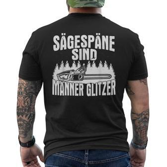 Sägespäne Sind Männer Glitter Chainsaws T-Shirt mit Rückendruck - Seseable