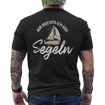 Sailing Mir Reichts Ich Geh Segeln T-Shirt mit Rückendruck - Seseable
