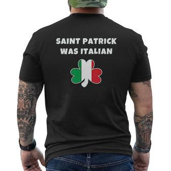 Saint Patrick Was Italian St Patricks Day Mens Back Print T-shirt - Thegiftio UK