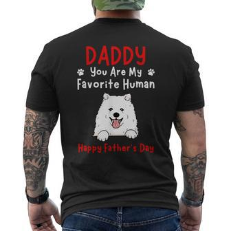 Samoyed Daddy Dad You Are My Favorite Human Father's Day Men's T-shirt Back Print - Monsterry