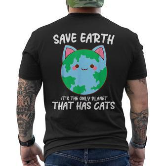 Save Earth It's The Only Planet That Has Cats Earth Day Men's T-shirt Back Print - Seseable