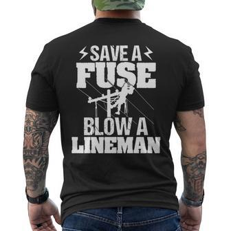 Save A Fuse Blow A Lineman Lineman Gif Men's T-shirt Back Print | Mazezy