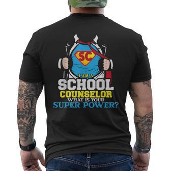 I Am School Counselor Counseling College Career Counselor Men's T-shirt Back Print - Monsterry DE