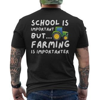 School Is Important But Farming Is Importanter Farmer Men's T-shirt Back Print - Thegiftio UK