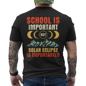 School Is Important But Total Solar Eclipse Is Importanter Men's T-shirt Back Print - Monsterry AU