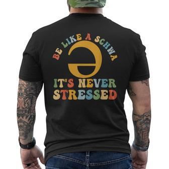 Be Like A Schwa It's Never Stressed Speech Pathologist Men's T-shirt Back Print - Seseable