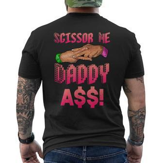 Scissor Me Daddy A$$ Hand Quote Wrestling Enthusiast Men's T-shirt Back Print - Thegiftio UK