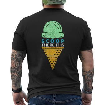 Scoop There It Is Pun Ice Cream Cone Men's T-shirt Back Print - Monsterry UK