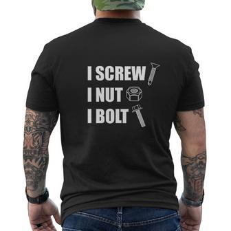 I Screw I Nut I Bolt Mens Back Print T-shirt - Thegiftio UK
