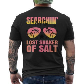 Searchin' For My Long Lost Shaker Of Salt Quote Men's T-shirt Back Print - Monsterry