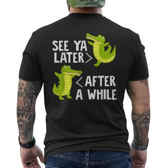 See You Later After A While Crocodile Alligator Kawaii Men's T-shirt Back Print - Monsterry DE