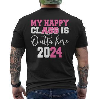 Senior Graduation My Happy Class Is Outta Here 2024 Men's T-shirt Back Print - Seseable