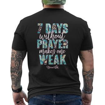 Seven Days Without Prayer Makes One Weak Mens Back Print T-shirt - Thegiftio UK