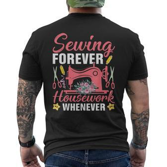 Sewing Forever Housework Whenever Seamstress Sewing Lover Mens Back Print T-shirt - Thegiftio UK