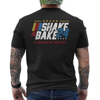 Shake And Bake 24 If You're Not 1St You're Last Men's T-shirt Back Print - Seseable