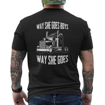 Way She Goes Boys Way She Goes Heavy Truck Driver Trucker Mens Back Print T-shirt | Mazezy