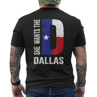 She Wants The D For Dallas Proud Texas Flag Men's T-shirt Back Print - Monsterry
