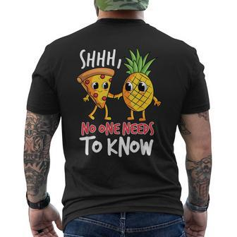 Shh No One Needs To Know Pizza Pineapple Hawaiian Men's T-shirt Back Print - Monsterry DE