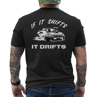If It Shifts It Drifts Jdm Japanese Drift Racing Sports Car Men's T-shirt Back Print - Monsterry
