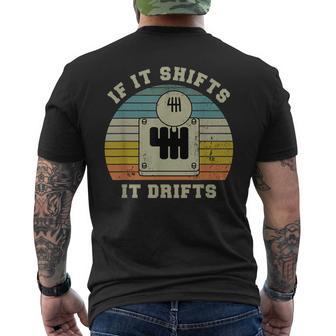 If It Shifts It Drifts Manual Transmission Gear Car Men's T-shirt Back Print - Monsterry