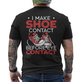 I Make Shoe Contact Before Eye Contact Sneakerhead Men's T-shirt Back Print - Monsterry DE