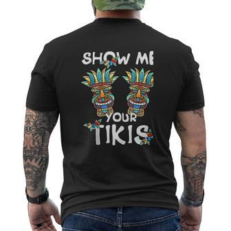 Show Me Your Tikis Bobs Hawaiian Aloha Hawaii Luau Mens Back Print T-shirt - Thegiftio UK