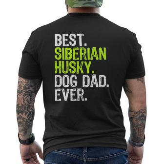 Siberian Husky Dog Dad Father's Day Dog Lovers Mens Back Print T-shirt | Mazezy