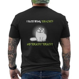 Simons Cat I Hate Being Touched No Touchy Mens Back Print T-shirt - Seseable