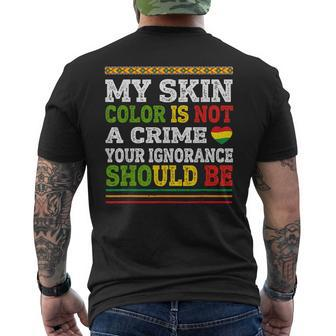 My Skin Color Is Not A Crime Black History Month Men's T-shirt Back Print | Mazezy CA