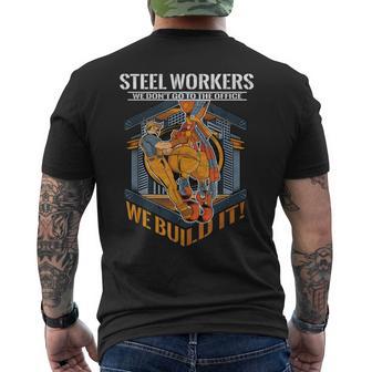 Sl Workers We Don't Go To The Office We Build It Men's T-shirt Back Print - Monsterry