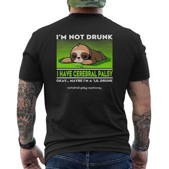 Sloth I’M Not Drunk I Have Cerebral Palsy Awareness Okay Maybe Shirt Mens Back Print T-shirt - Thegiftio UK