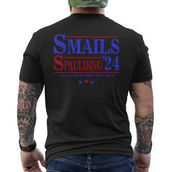 Smails Spaulding'24 You'll Get Nothing And Like It Apparel Men's T-shirt Back Print - Seseable
