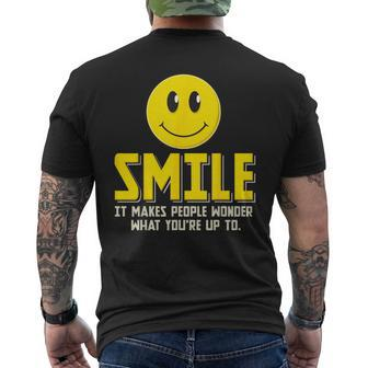 Smile It Makes People Wonder What You're Up To Happy Fun Men's T-shirt Back Print - Monsterry