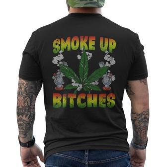 Smoke Up Bitches Marijuana Pot Leaf Weed 420 Stoner Day Men's T-shirt Back Print | Mazezy