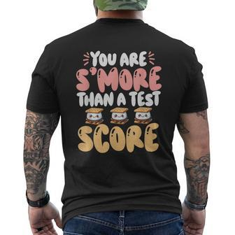 You Are S'more Than A Test Score State Test Day Teacher Men's T-shirt Back Print - Monsterry