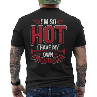 Im So Hot I Have My Own Firefighter Wife Mens Back Print T-shirt - Thegiftio UK