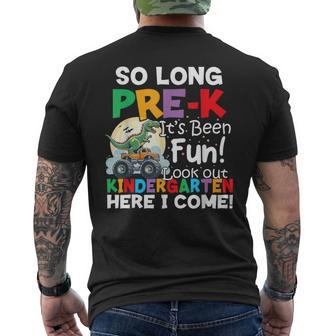 So Long Pre-K Its Been Fun Look Out Kindergarten Here I Come Men's T-shirt Back Print - Seseable