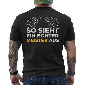 So Sieht Ein Meister Aus Meistertestung Craft T-Shirt mit Rückendruck - Geschenkecke