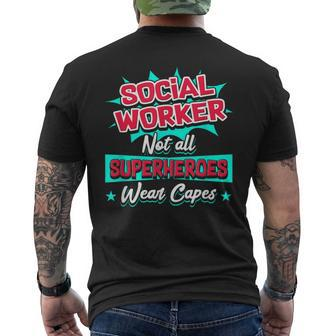 Social Worker Not All Superheroes Wear Capes Men's T-shirt Back Print - Monsterry UK