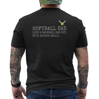 Softball Dad Like A Baseball Dad But With Bigger Balls Coach Mens Back Print T-shirt | Mazezy
