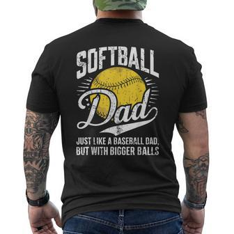 Softball Dad Like A Baseball Dad With Bigger Balls Softball Men's T-shirt Back Print - Monsterry