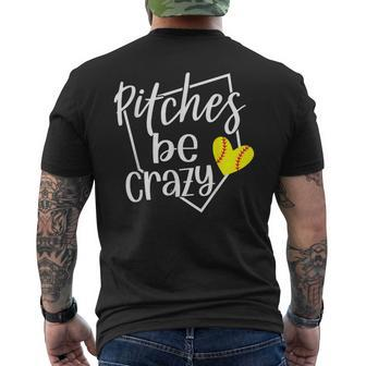 Softball Player Pitches Be Crazy Softball Pitcher Men's T-shirt Back Print - Seseable