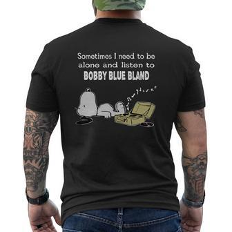 Sometimes I Need To Be Alone And Listen To Bobby Blue Bland Mens Back Print T-shirt - Thegiftio UK