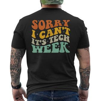 Sorry I Can't It's Tech Week Theatre Rehearsal Quote Men's T-shirt Back Print - Monsterry DE