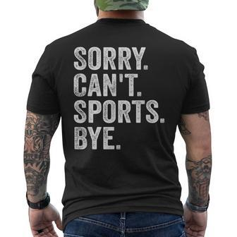 Sorry Can't Sports Bye Sports Lovers Men's T-shirt Back Print - Monsterry