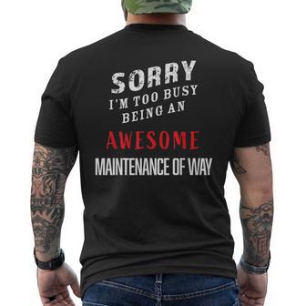 Sorry I'm Too Busy Being An Awesome Maintenance Of Way Men's T-shirt Back Print - Monsterry DE