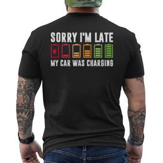 Sorry I'm Late My Car Was Charging Electric Car Owner Men's T-shirt Back Print - Monsterry