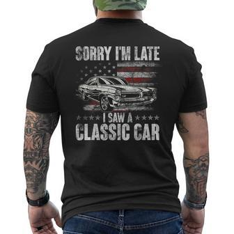 Sorry I'm Late I Saw A Classic Car Car Guy Men's T-shirt Back Print - Monsterry AU