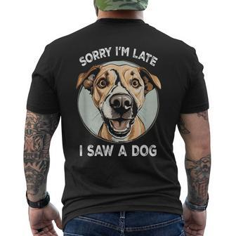 Sorry I'm Late I Saw A Dog Retro Dog Joyful Dog Men's T-shirt Back Print - Thegiftio UK