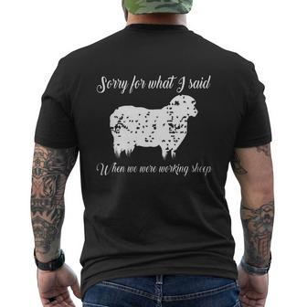 Sorry For What I Said When We Were Working Sheep T-Shirt Mens Back Print T-shirt - Seseable